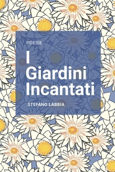 I Giardini Incantati (Italian Edition)