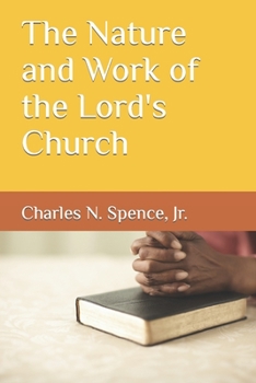 Paperback The Nature and Work of the Lord's Church Book