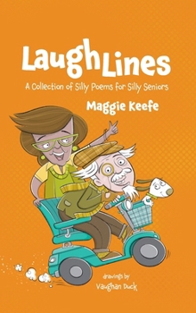 Hardcover Laugh Lines: A Collection of Silly Poems for Seniors Book