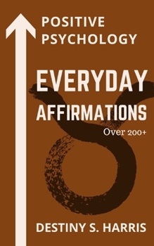 Paperback Everyday Affirmations: Positive Psychology (Taurus Edition) Book