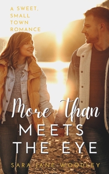 More Than Meets the Eye - Book #3 of the Aston Falls