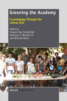 Paperback Greening the Academy: Ecopedagogy Through the Liberal Arts Book