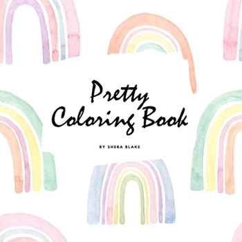 Paperback Pretty Coloring Book for Girls (8.5x8.5 Coloring Book / Activity Book) Book