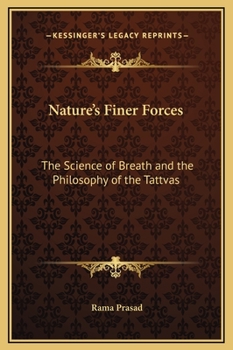 Hardcover Nature's Finer Forces: The Science of Breath and the Philosophy of the Tattvas Book