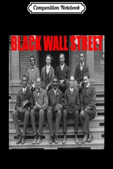 Composition Notebook: Black Wall Street 3 Journal/Notebook Blank Lined Ruled 6x9 100 Pages