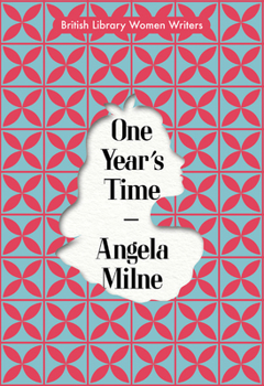 Paperback One Year's Time: British Library Women Writers 1940s Book