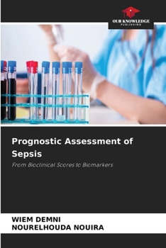 Prognostic Assessment of Sepsis