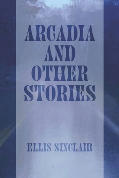 Paperback Arcadia and Other Stories Book