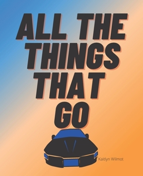 Paperback All the things that go Book