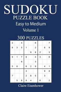 Paperback Easy to Medium 300 Sudoku Puzzle Book: Volume 1 Book