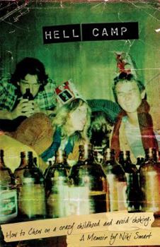 Paperback Hell Camp: How to Chew on a Crazy Childhood and Avoid Choking Book