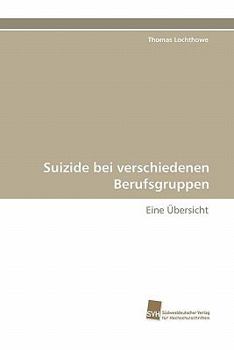 Paperback Suizide Bei Verschiedenen Berufsgruppen [German] Book