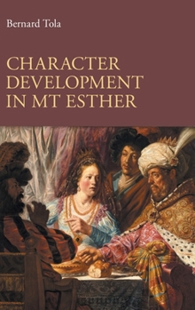Hardcover Character Development in MT Esther Book