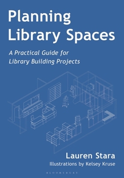 Hardcover Planning Library Spaces: A Practical Guide for Library Building Projects Book