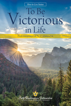 To Be Victorious in Life (How-to-Live Series, 1)