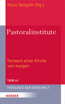 Hardcover Pastoralinstitute: Ferment Einer Kirche Von Morgen [German] Book