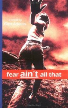 Paperback Fear Ain't All That Book