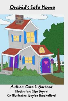 Paperback Orchid's Safe Home: The Lilly Books Book
