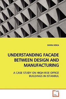 Paperback Understanding Facade Between Design and Manufacturing Book