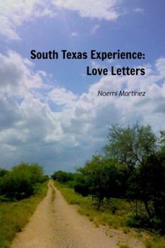 Paperback South Texas Experience: Love Letters Book