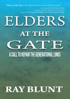 Paperback Elders at the Gate: A Call to Repair the Generational Links Book