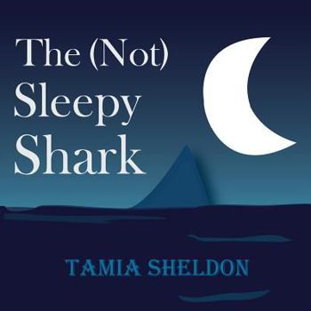 Paperback The (Not) Sleepy Shark Book