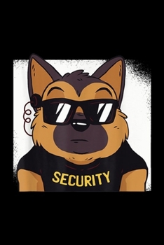 Security: Cute Dog German Shepherd Security Puppy Halloween Costume Journal/Notebook Blank Lined Ruled 6x9 100 Pages