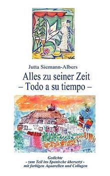 Paperback Alles zu seiner Zeit: Todo a su tiempo [German] Book