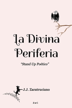 Paperback La Divina Periferia: "Stand Up Poético" [Spanish] Book