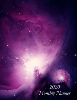 2020 Monthly Planner: Orion Nebula Cover – Includes Major U.S. Holidays and Sporting Events