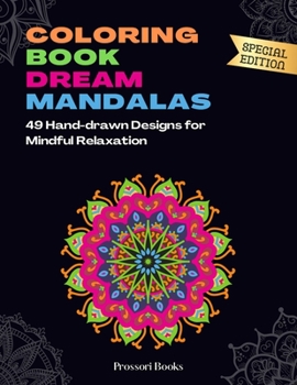 Paperback Coloring book Dream Mandalas: 49 Hand-drawn Designs for Mindful Relaxation Book