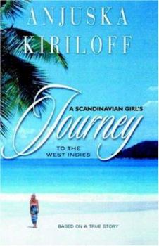 Paperback A Scandinavian Girl's Journey to the West Indies Book