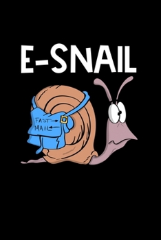 Paperback E-Snail: Composition Lined Notebook Journal Funny Gag Gift Book