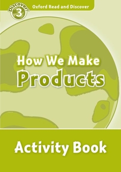 Paperback Read and Discover Level 3 How We Make Products Activity Book