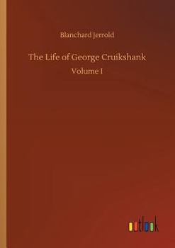 Paperback The Life of George Cruikshank Book