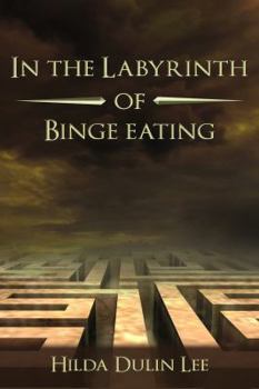 Paperback In the Labyrinth of Binge Eating Book