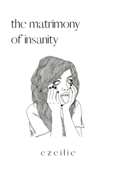 Paperback The matrimony of insanity Book