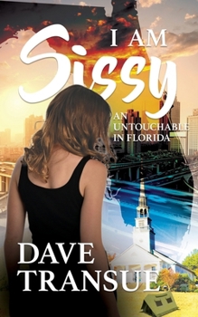 Paperback I am Sissy: An Untouchable in Florida Book