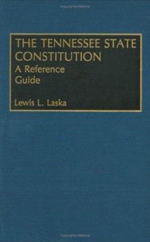 The Tennessee State Constitution: A Reference Guide