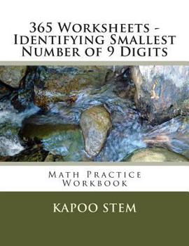 Paperback 365 Worksheets - Identifying Smallest Number of 9 Digits: Math Practice Workbook Book