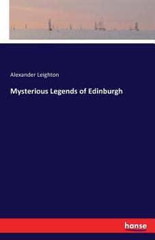 Paperback Mysterious Legends of Edinburgh Book