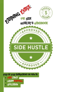Paperback Earning Extra: The Side Hustler's Handbook Book