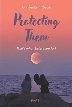 Paperback Protecting Them: Part I Book