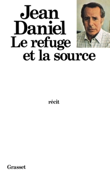 Paperback Le refuge et la source [French] Book