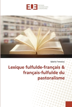 Paperback Lexique fulfulde-français & français-fulfulde du pastoralisme [French] Book