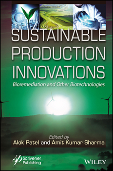 Hardcover Sustainable Production Innovations: Bioremediation and Other Biotechnologies Book