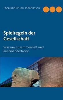 Paperback Spielregeln der Gesellschaft: Was uns zusammenhält und auseinandertreibt [German] Book