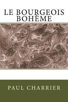 Paperback Le Bourgeois Bohème: Comédie [French] Book