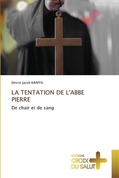 Paperback La Tentation de l'Abbe Pierre [French] Book