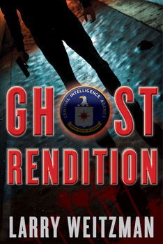 Hardcover Ghost Rendition: A CIA Thriller Book